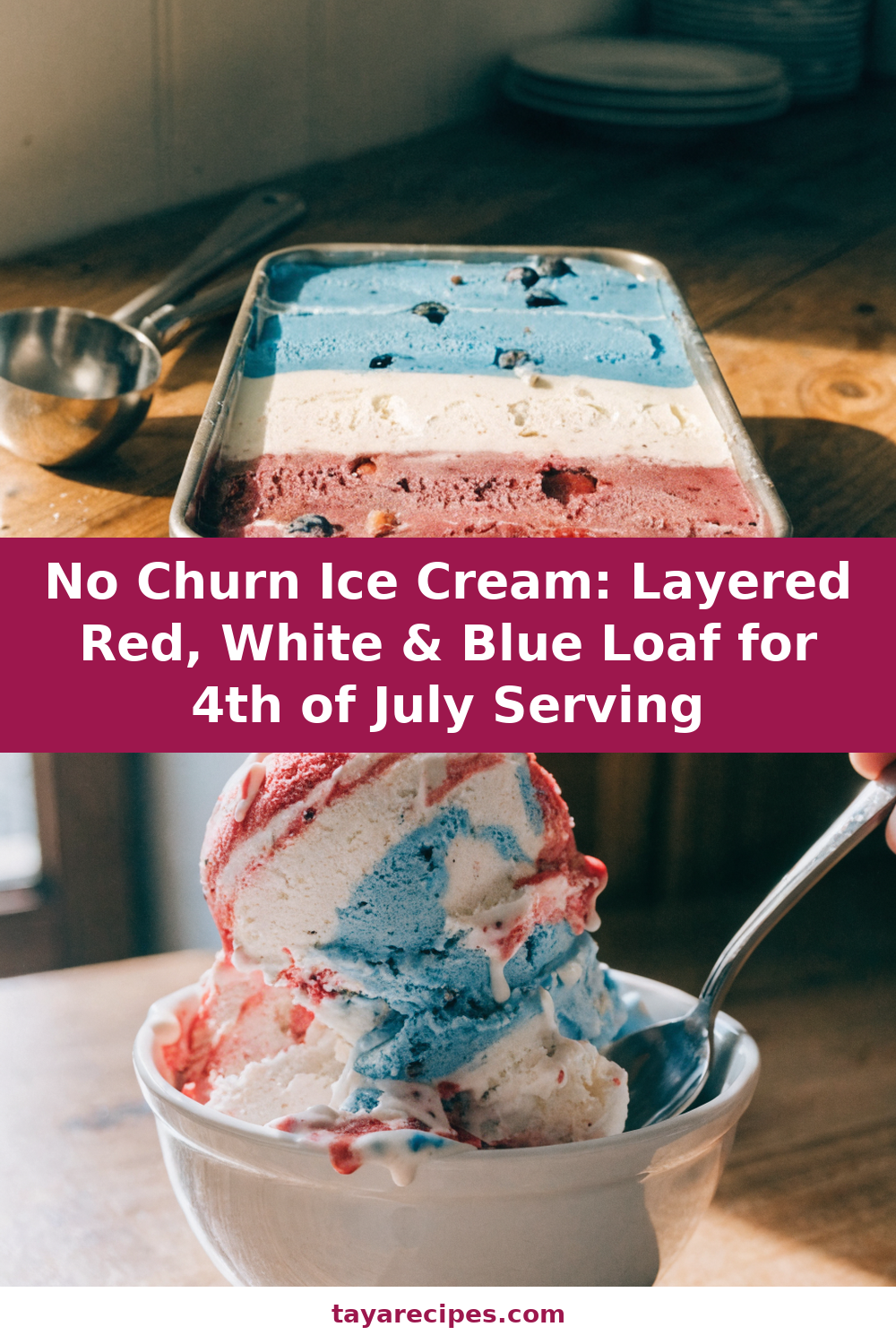 No Churn Ice Cream: Layered Red, White & Blue Loaf for 4th of July Serving Pinterest recipe pin
