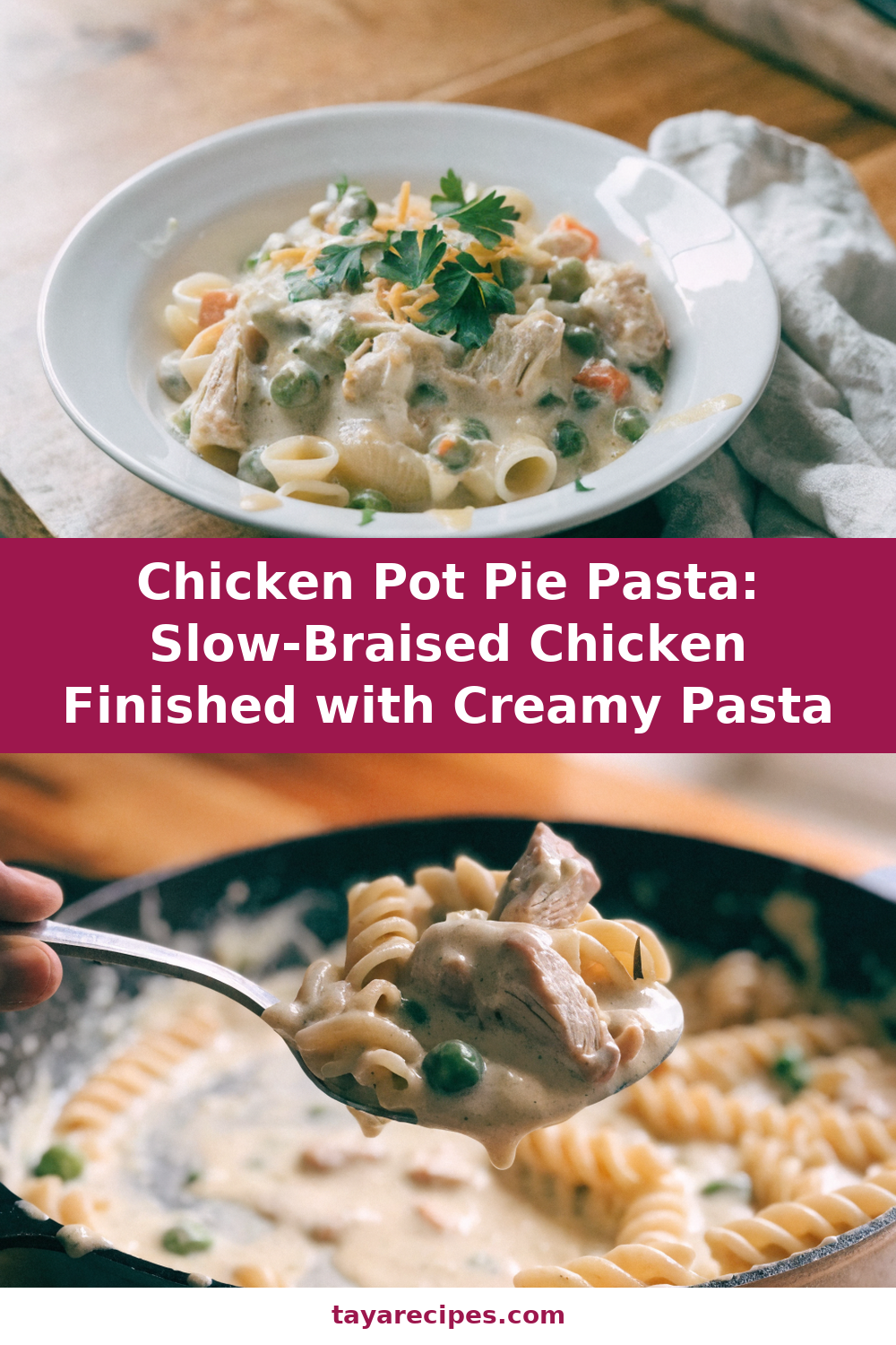 Chicken Pot Pie Pasta: Slow-Braised Chicken Finished with Creamy Pasta Pinterest recipe pin