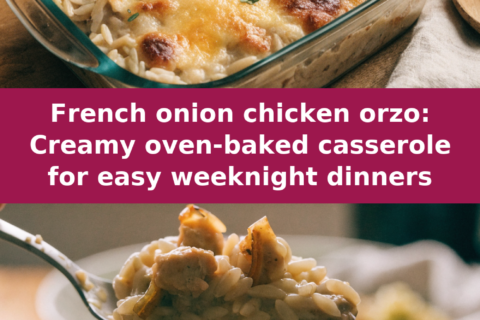 French onion chicken orzo: Creamy oven-baked casserole for easy weeknight dinners Pinterest recipe pin