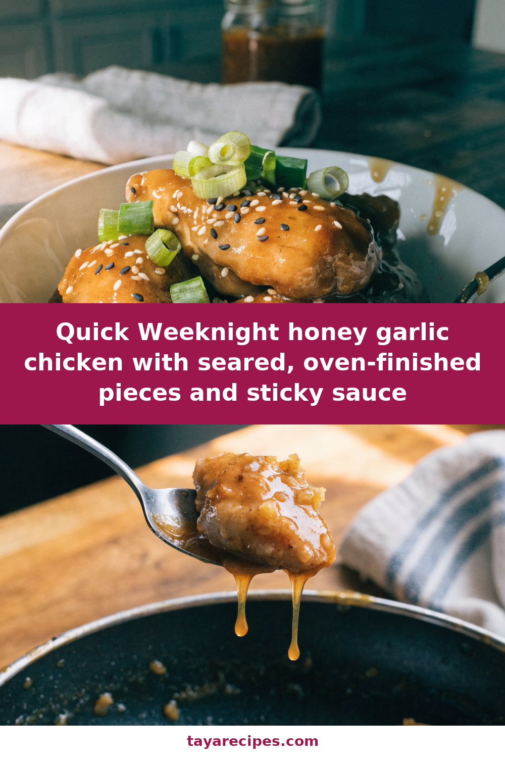 Quick Weeknight honey garlic chicken with seared, oven-finished pieces and sticky sauce Pinterest recipe pin