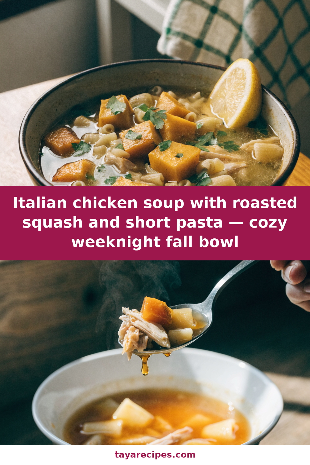 Italian chicken soup with roasted squash and short pasta — cozy weeknight fall bowl Pinterest recipe pin