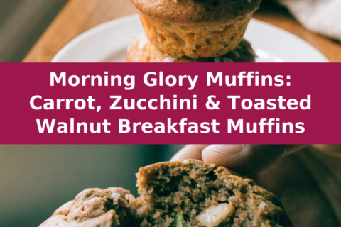 Morning Glory Muffins: Carrot, Zucchini & Toasted Walnut Breakfast Muffins Pinterest recipe pin