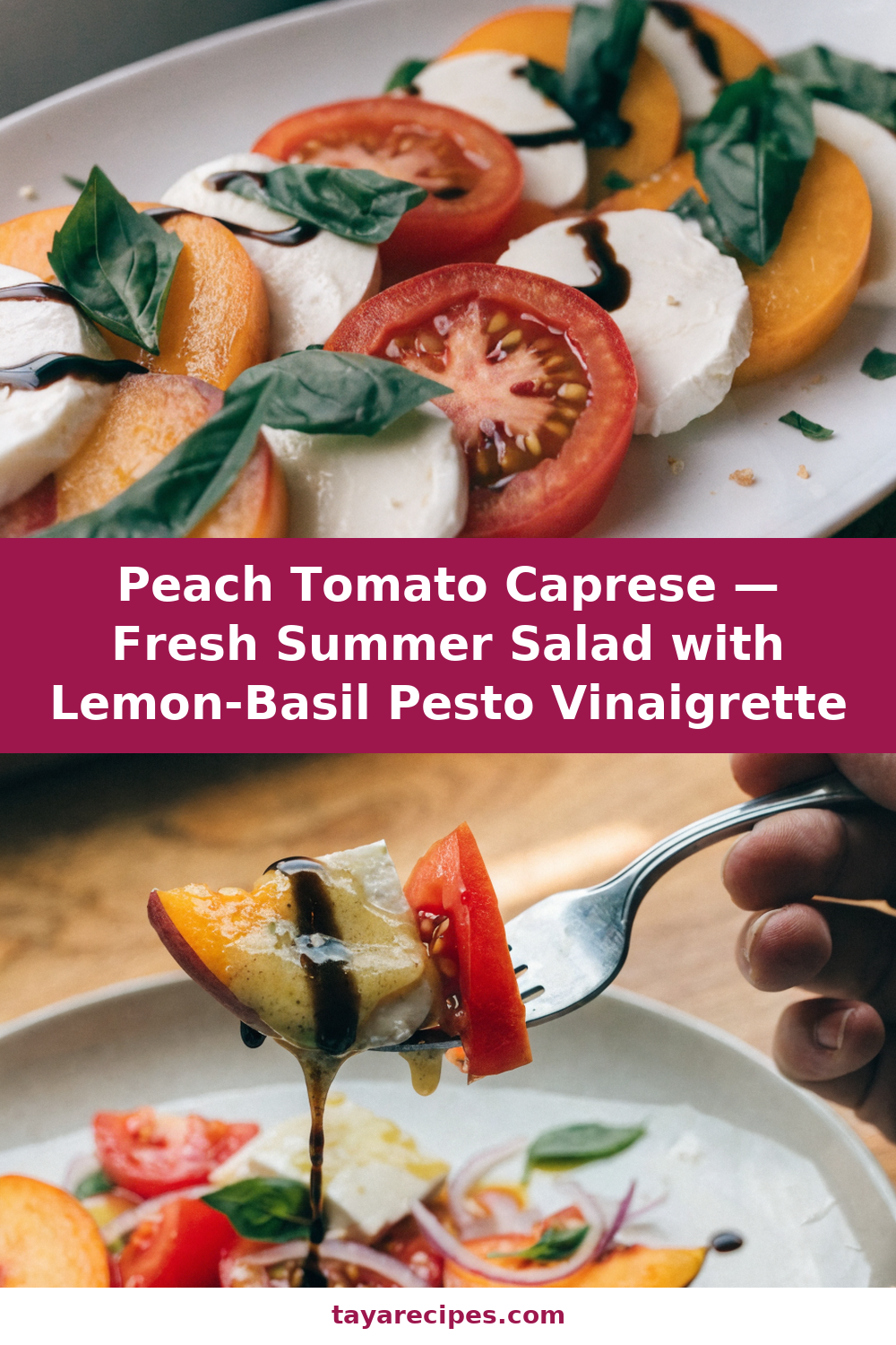Peach Tomato Caprese — Fresh Summer Salad with Lemon-Basil Pesto Vinaigrette Pinterest recipe pin