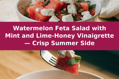 Watermelon Feta Salad with Mint and Lime-Honey Vinaigrette — Crisp Summer Side Pinterest recipe pin