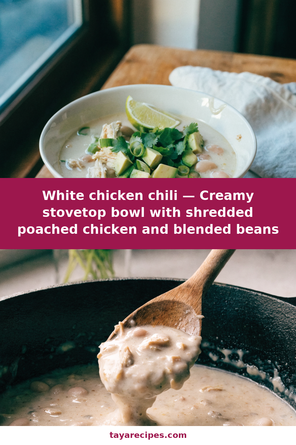 White chicken chili — Creamy stovetop bowl with shredded poached chicken and blended beans Pinterest recipe pin